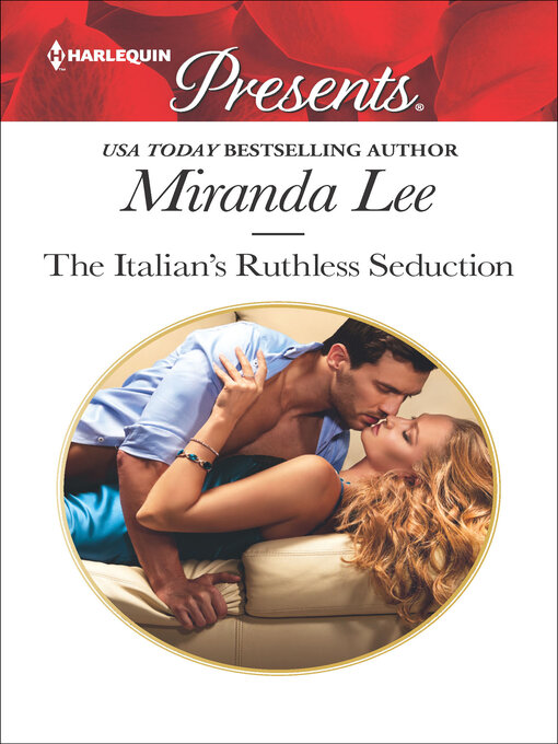 Title details for The Italian's Ruthless Seduction by Miranda Lee - Available